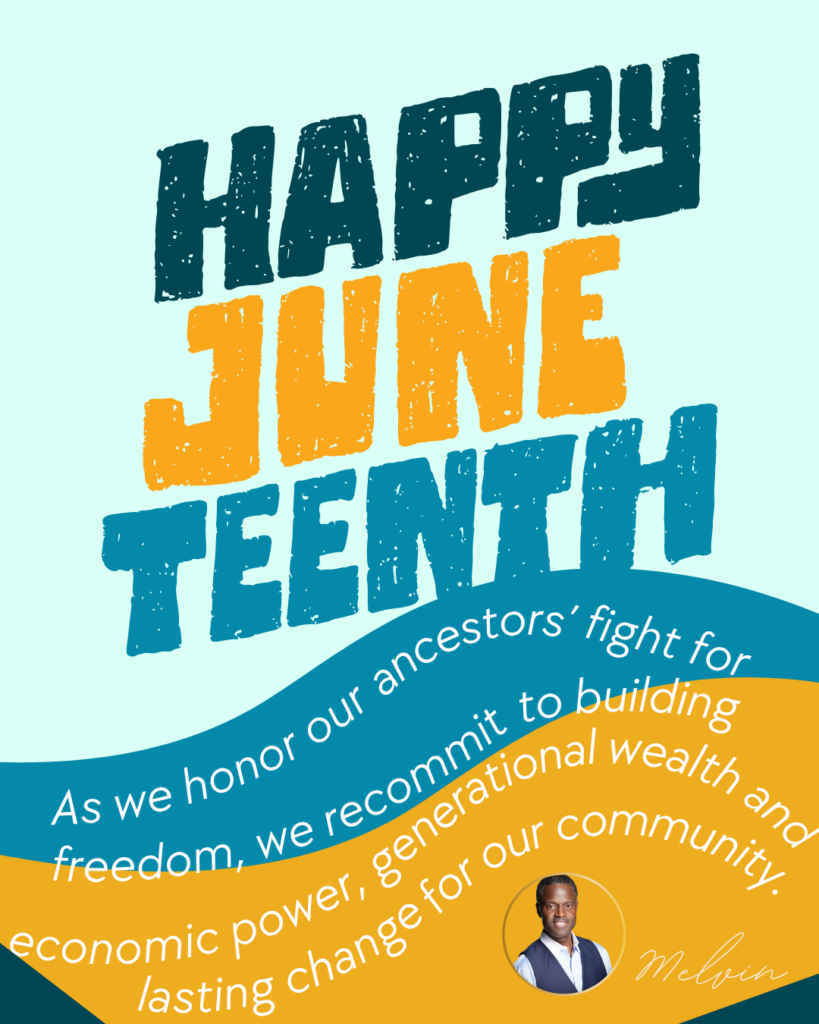 Juneteenth Quote - Melvin Coleman, Atlanta Black Chambers